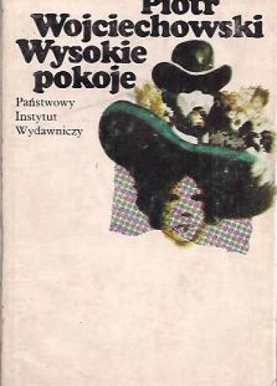 Piotr Wojciechowski - Wysokie pokoje