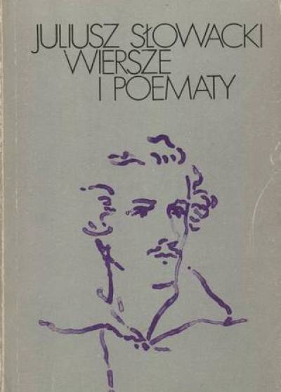 Juliusz Słowacki - Wiersze i poematy