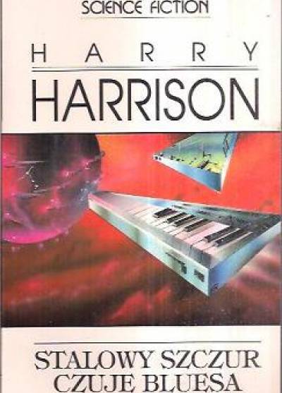 Harry Harrison - Stalowy Szczur czuje bluesa