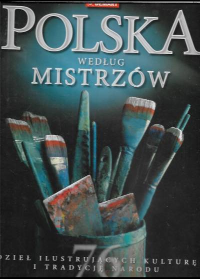 album - Polska według mistrzów - dzieł ilustrujących kulturę i tradycję narodu