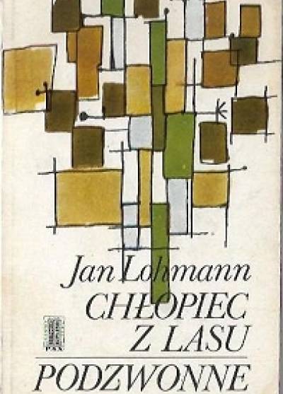 Jan Lohmann - Chłopiec z lasu. Podzwonne
