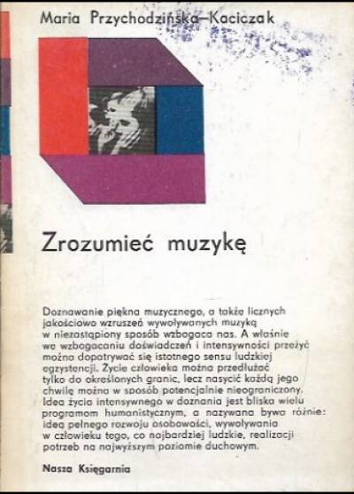Maria Przychodzińska-Kaciczak - Zrozumieć muzykę