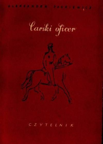 Aleksander JAckiewicz - Carski oficer