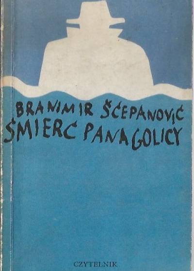 Branimir Scepanović - Śmierć pana Golicy