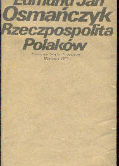 Edmund Osmańczyk - Rzeczpospolita Polaków