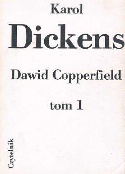 KArol Dickens - Dawid Copperfield (t.I-II)