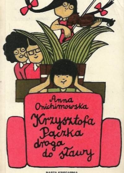 Anna Onichimweska - Krzysztofa Pączka droga do sławy