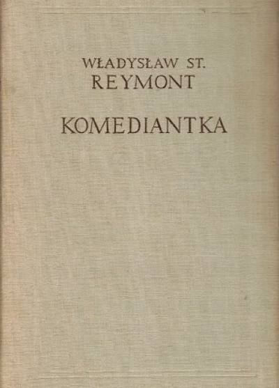 Władysław St. Reymont - Komediantka
