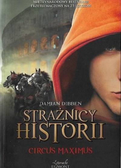 Damian Dibben - Strażnicy historii: Circus Maximus