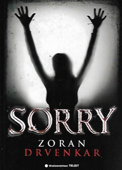 Zoran Drvenkar - Sorry