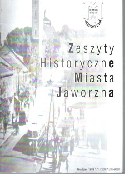 Zeszyty historyczne miasta Jaworzna. Grudzień 1999
