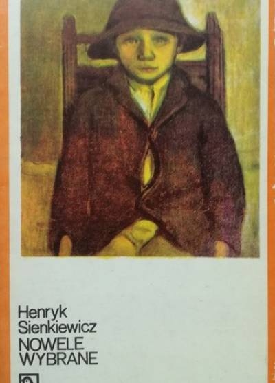 Henryk Sienkiewicz - Nowele wybrane