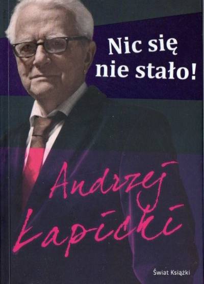 Andrzej Łapicki - Nic się nie stało!
