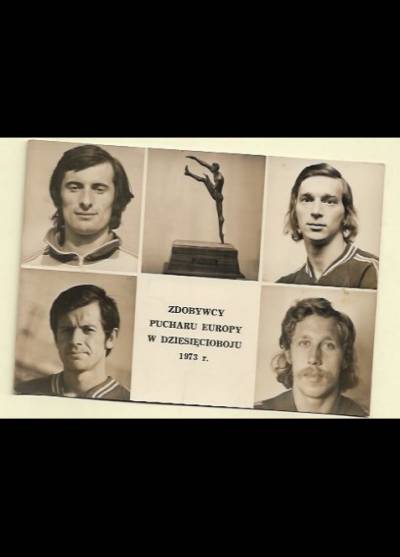 fot. J. Szewiński - Zdobywcy pucharu Europy w dziesięcioboju 1973: Skowronek, Katus, Janczenko, Kozakiewicz