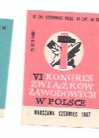 VI Kongres Związków Zawodowych w Polsce. Warszawa, czerwiec 1967 (seria kolorystyczna 5 etykiet)