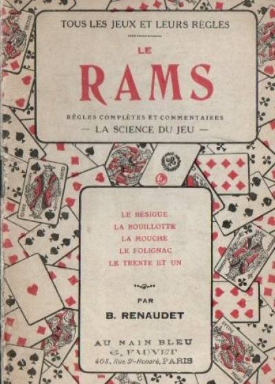 B. Renaudet - Le Rams. Regles complets et commentaires. La science de jeu