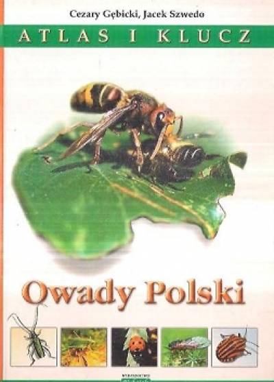 Gębicki, SZwedo - Owady Polski. Atlas i klucz