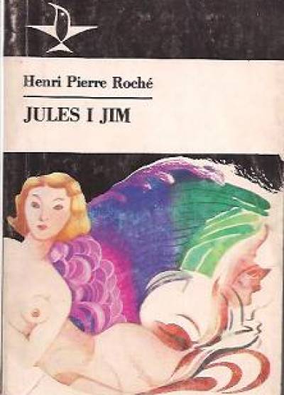 Henri Pierre Roche - Jules i Jim