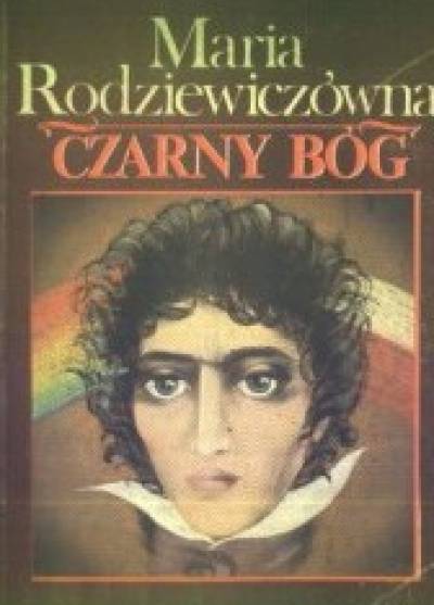 Maria Rodziewiczówna - Czarny bóg