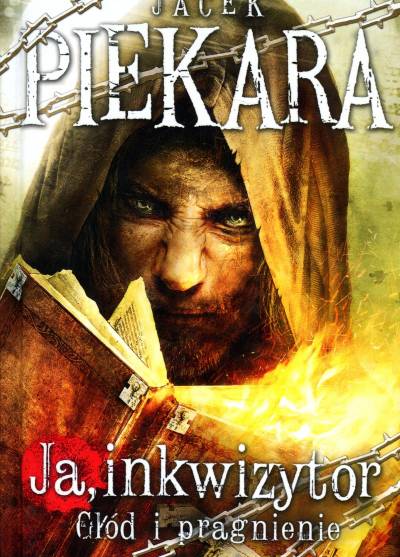 Jacek Piekara - Ja, inkwizytor: Głód i pragnienie