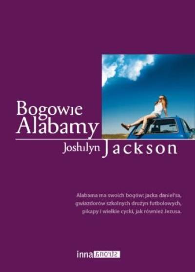 Joshilyn Jackson - Bogowie Alabamy