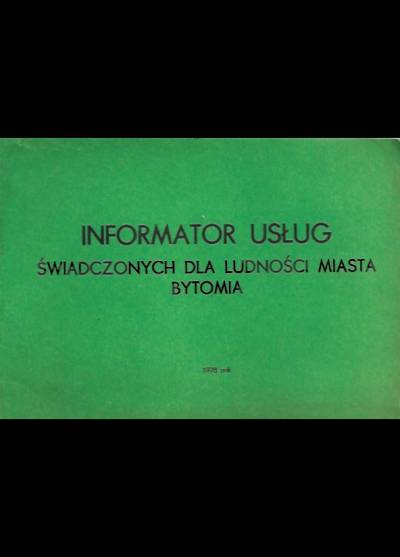 Informator usług świadczonych dla ludności miasta Bytomia (1978)