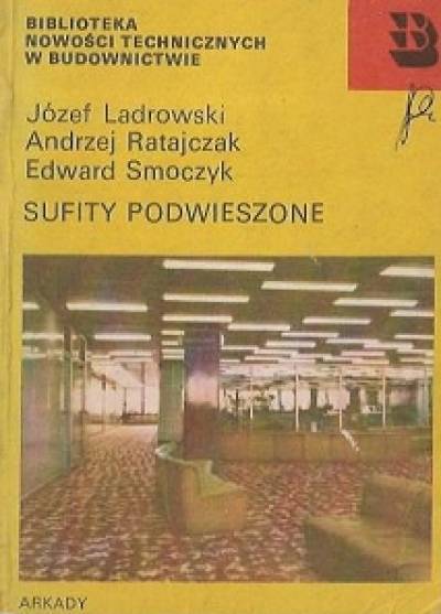 Ladrowski, Ratajczyk, Smoczyk - Sufity podwieszone