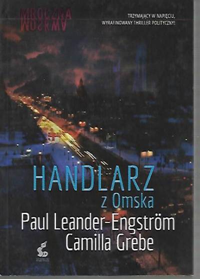 Paul-Leander Engstrom, Camilla Grebe - Handlarz z Omska