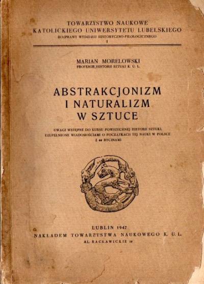 Marian Morelowski - Abstrakcjonizm i naturalizm w sztuce