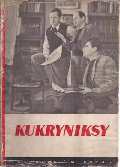 Kukryniksy. Michał Wasiljewicz Kuprijanow, Porfirij Nikiticz Kryłow, Mikołaj Aleksandrowicz Sokołow