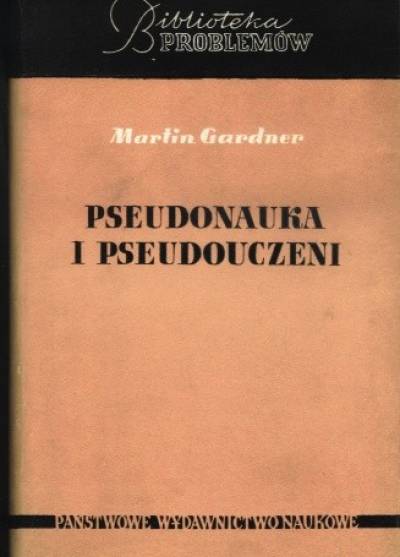 Martin Gardner - Pseudonauka i pseudouczeni