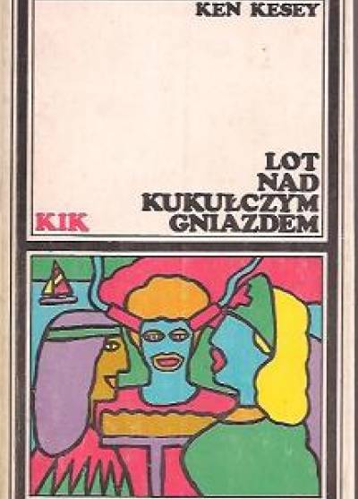 Ken Kesey - Lot nad kukułczym gniazdem