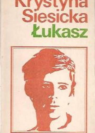 Krystyna Siesicka - Łukasz