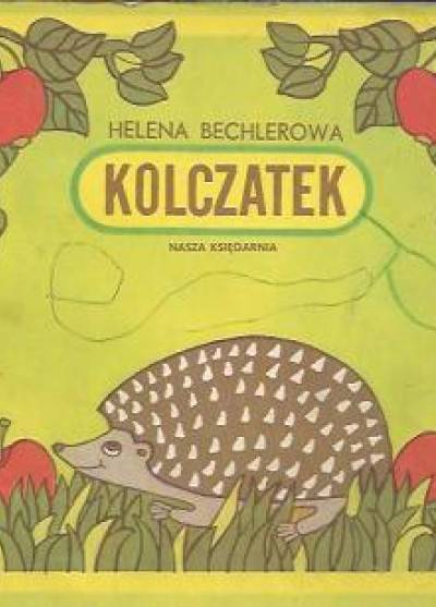 Helena Bechlerowa - Kolczatek