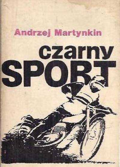 Andrzej Martynkin - Czarny sport