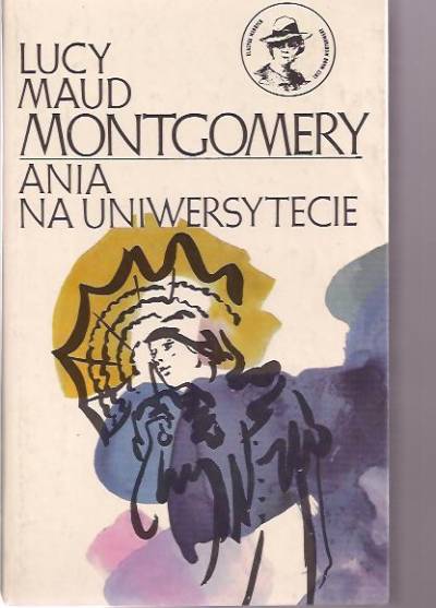 Lucy Maud Montgomery - Ania na uniwersytecie