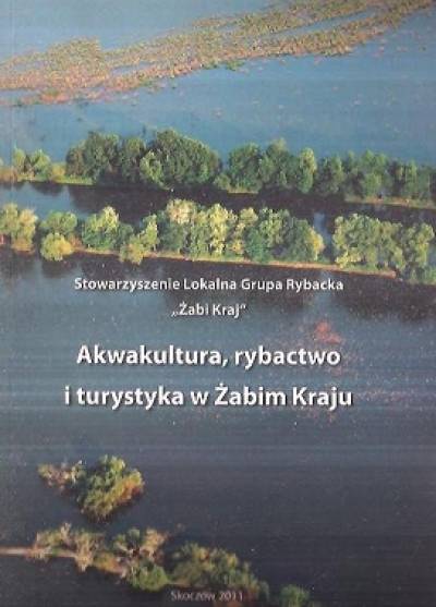 Akwakultura, rybactwo i turystyka w Żabim Kraju