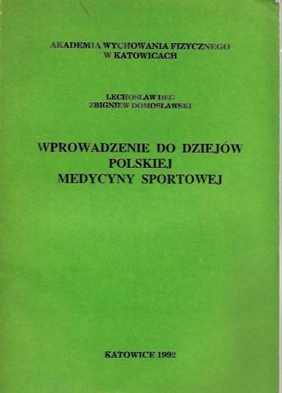 Dec, Domosławski - Wprowadzenie do dziejów polskiej medycyny sportowej