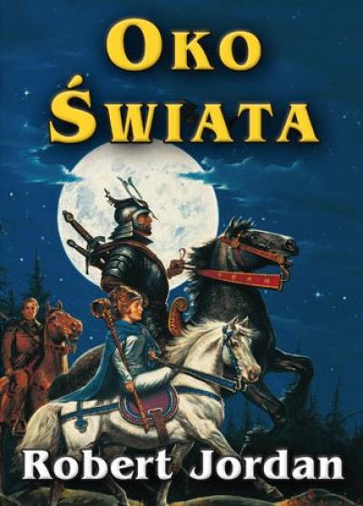 Robert Jordan - Oko świata