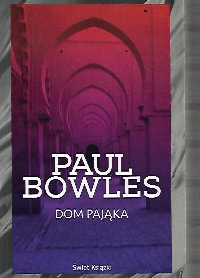 Paul Bowles - Dom pająka