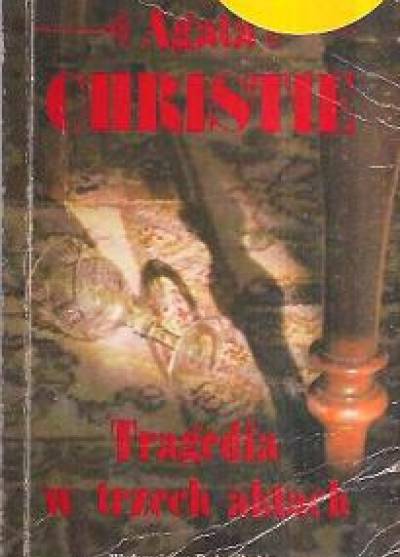 Agatha Christie - Tragedia w trzech aktach