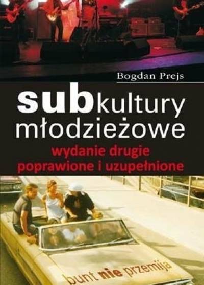 Bogdan Prejs - Subkultury młodzieżowe