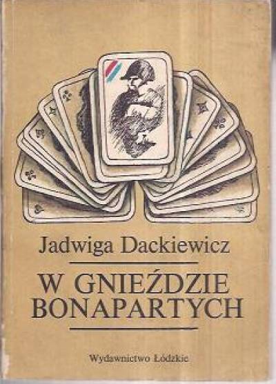 Jadwiga Dackiewicz - W gnieździe Bonapartych