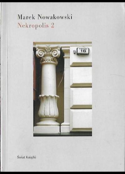 Marek Nowakowski - Nekropolis 2