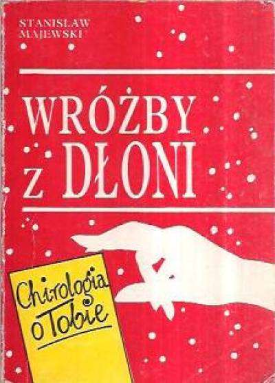 Stanisław Majewski - Wróżby z dłoni