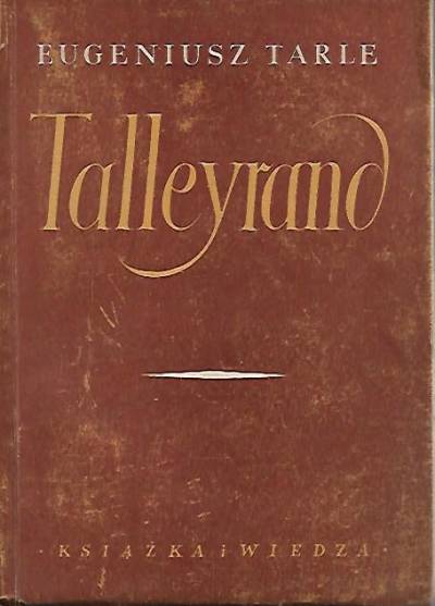 Eugeniusz Tarle - Talleyrand