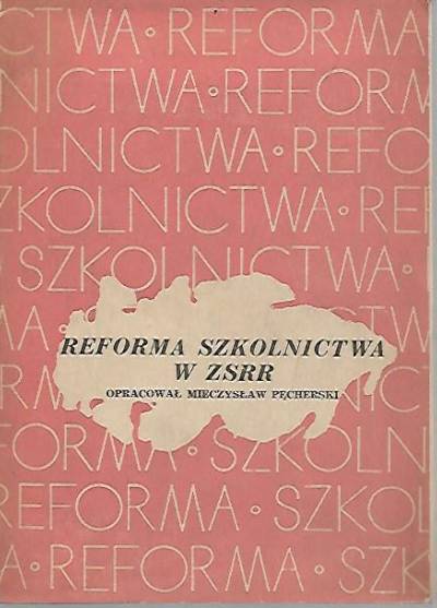 M. Pęcherski - Reforma szkolnictwa w ZSRR (1959)