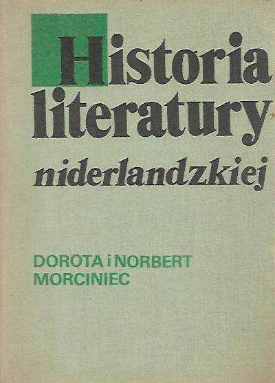D.i N. Morciniec - Historia literatury niderlandzkiej. Zarys