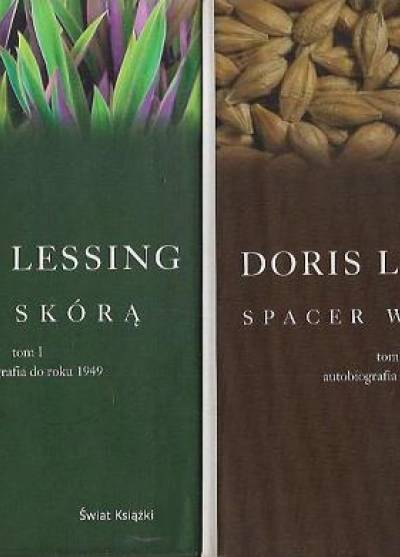 Doris Lessing - Autobiografia t. I-II (Pod skórą - Spacer w cieniu)