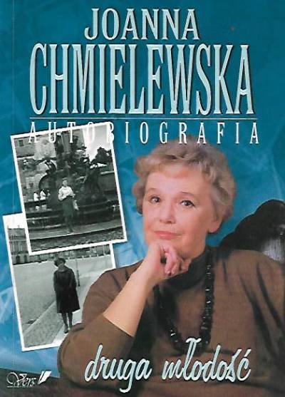 Joanna Chmielewska - Autobiografia - tom III: Druga młodość